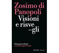Visioni e risvegli. Testo greco a fronte