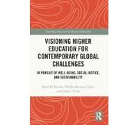 Visioning Higher Education For Contemporary Global Challenges
