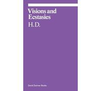 Visions and Ecstasies: Selected Essays