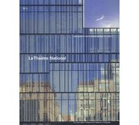 Visions, Architecture Publiques Tome 3 - Le Théâtre National