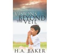 Visions Beyond The Veil