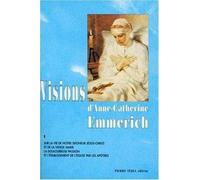 Visions d'Anne-Catherine Emmerich, tome 1