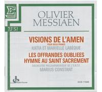Visions de l'Amen / Les Offrandes Oubliées / Hymne au Saint Sacrement
