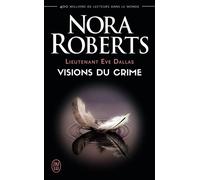 Visions du crime Tome 19 - Nora Roberts - J'ai Lu - Poche - Roman