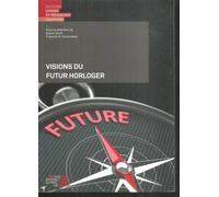 Visions Du Futur Horloger