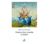 Visions d'un monde à l'autre
