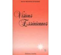 Visions esséniennes