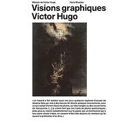 VISIONS GRAPHIQUES - NE: VICTOR HUGO - DESSINS