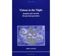 Visions in the Night: Jungian and Ancient Dream Inte