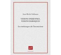 Visions indiennes, visions baroques Jean-Michel Sallmann (Auteur)