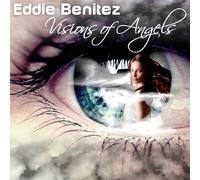 Visions of Angels by Eddie Benitez (2009-08-31)