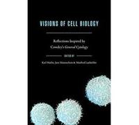 Visions of Cell Biology: Reflections Inspired by Cowdry's ""General Cytology"" (Convening Science: Discovery at the Marine Biological Labora) - [Version Originale] Inconnu (Auteur)