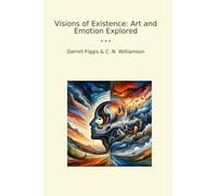 Visions of Existence: Art and Emotion Explored