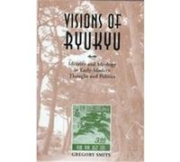 Visions of Ryukyu Gregory Smits (Auteur)