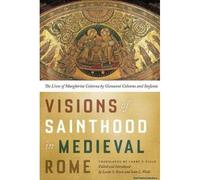 Visions Of Sainthood In Medieval Rome