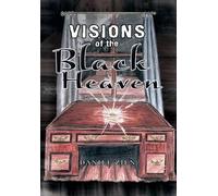 Visions Of The Black Heaven
