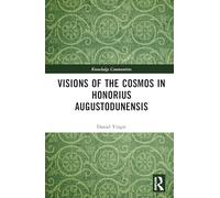 Visions of the Cosmos in Honorius Augustodunensis
