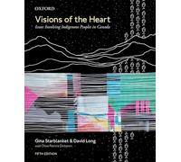 Visions of the Heart: Issues Involving Indigenous Peoples in Canada