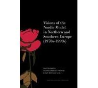 Visions Of The Nordic Model In Northern And Southern Europe (1970s-1990s)