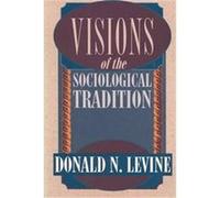 Visions of the Sociological Tradition Donald N. Levine (Auteur)