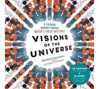 Visions of the Universe A Coloring Journey Through Maths Great Mysteries by Alex Bellos & Edmund Harriss Alex Bellos Edmund Harriss (Auteur)