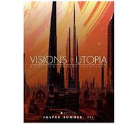 Visions Of Utopia