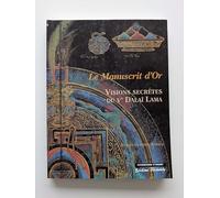 Visions secrètes du cinquième Dalaï-Lama. Le Manuscrit d'or