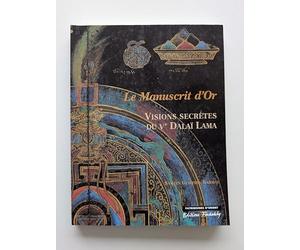 Visions secrètes du cinquième Dalaï-Lama. Le Manuscrit d'or