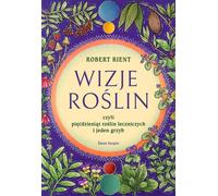 Visions végétales ou cinquante plantes médicinales et un champignon Robert Rient (Buch auf Polnisch)