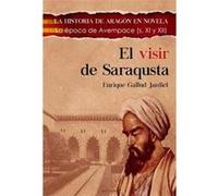 Visir De Saraqusta, El (La Historia De Aragon En Novela. La - [Livre en VO] Gallud Jardiel, Enrique (Auteur)