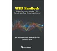 Visir Handbook Analog Electronics With The Visir Remote Lab Real Online Experiments - Costa Alves Gustavo Ribeiro Da Instituto Superior De Engenharia Do P Costa Alves Gustavo Ribeiro Da Instituto Supe