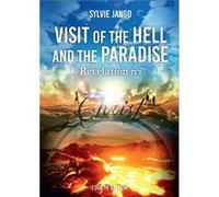 Visit of the Hell and the paradise Revelation N°1 Sylvie Jango (Auteur)