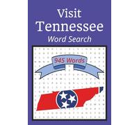 Visit Tennessee Word Search: Enjoy Tennessee Through Words....A Journey of Fun About Culture, History ,Cities and More | 6x9 inches, 105 Puzzles...Great For Relaxation