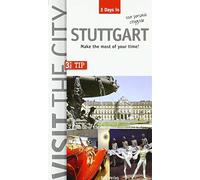 Visit the City - Stuttgart (3 Days In): Make the most of your time (3 Days In)