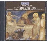 Visitatio Sepulchri : Uffici Drammatici Della Passione E Del Tempo Di Pasqua Nella Cattedrale Di Padova - Venerdi Santo, Sabato Santo, Domenica Di Resurrezione