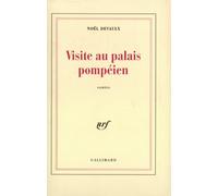 Noël Devaulx – Visite au palais pompéien – Gallimard