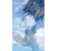 Visite de l’Ange - Myriam Tangi - L'harmattan - broché - Poésie