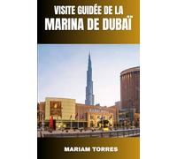 VISITE GUIDÉE DE LA MARINA DE DUBAÏ: Découvrez la skyline scintillante de Dubaï, ses yachts de luxe et son bord de mer animé grâce à des conseils ... guide complet des hôtels de classe mondiale,