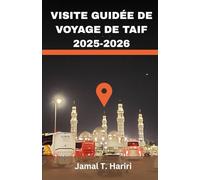 VISITE GUIDÉE DE VOYAGE DE TAIF 2025-2026: Découvrez les paysages montagneux, les mosquées sacrées et les roseraies de Taïf, où la foi rencontre la ... culture et hospitalité arabe inoubliable.