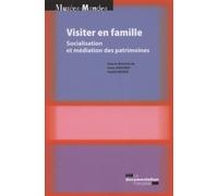 Visiter en famille - Socialisation et médiation des patrimoines - JONCHERY ANNE BIRAUD - Documentation Francaise - broché - Essai