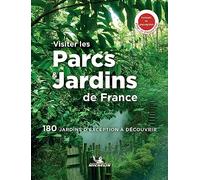 Collectif – Visiter les parcs et jardins de France – Guide – Broché
