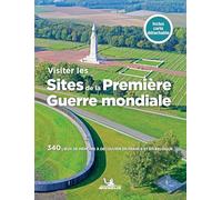 Collectif – Visiter les sites de la Première Guerre mondiale – France/Belgique – Broché