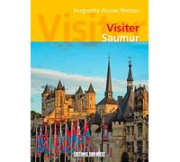 Visiter Saumur
