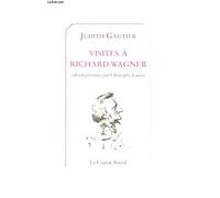 Visites à Richard Wagner