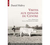 Visites aux paysans du Centre - Daniel Halévy - Bleu Autour - broché - Monographie