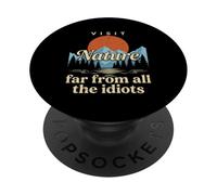 Visitez la Nature Loin de Tous Les Idiots, randonnée Amusante et Camping PopSockets PopGrip Adhésif