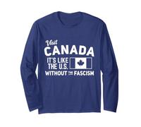 Visitez Le Canada C'est comme Les États-Unis sans Le fascisme Manche Longue