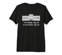 Visitez Pemberley HE Won't BE Home They Said Jane Austen Meme T-Shirt Haut de Gamme