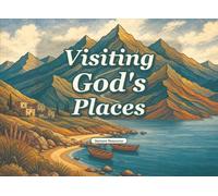 Visiting God's Places: Sermons from the annual devo book