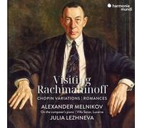Visiting Rachmaninoff: Chopin Variations - Romances – Harmonia Mundi